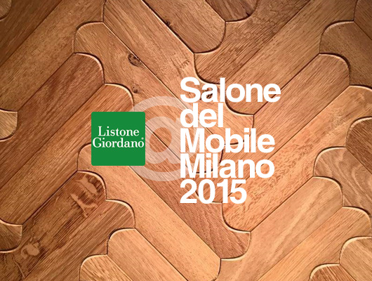 Listone Giordano  Salone del Mobile 2015
