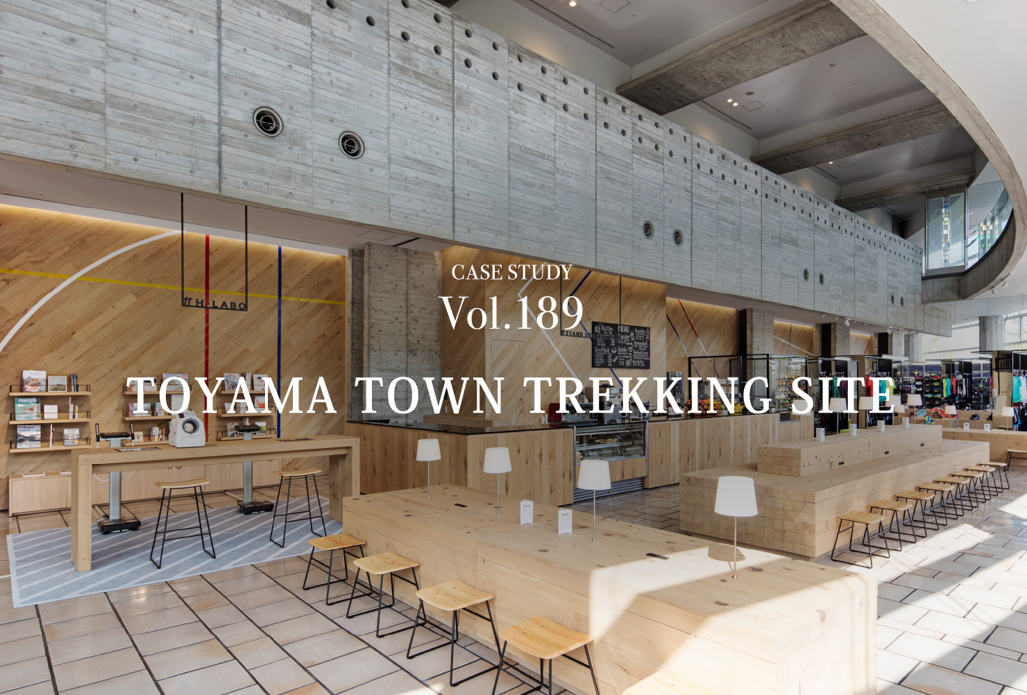 CASE STUDY Vol.189 TOYAMA TOWN TREKKING SITE