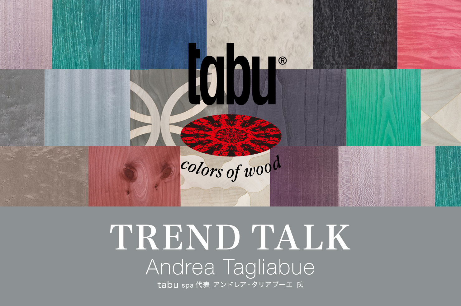 tabu colors of wood TREND TALK Andrea Tagliabue tabu spa \ AhAE^Au[G