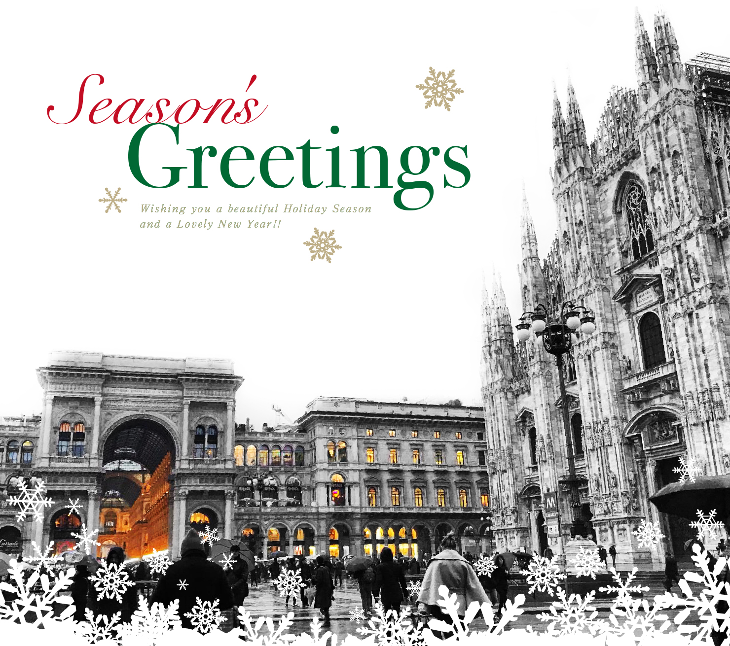 Season's Greetings Wishing you a beautiful Holiday Season and a Lovely New YearI