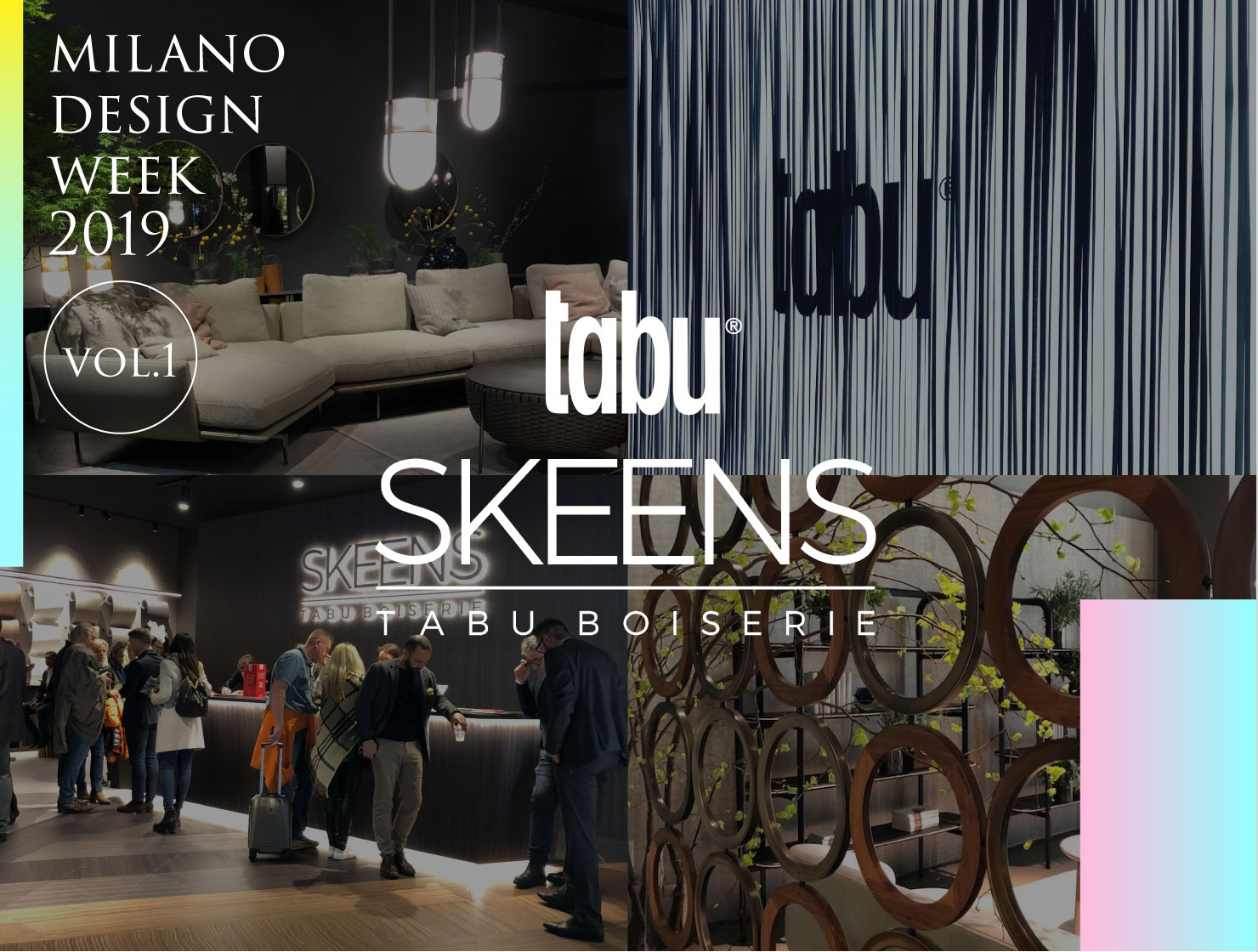 MIRANO DESIGN WEEK 2019 VOL.1 TABU SKEENS BOISERIE