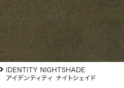 IDENTITY NIGHTSHADE/アイデンティティ ナイトシェイド