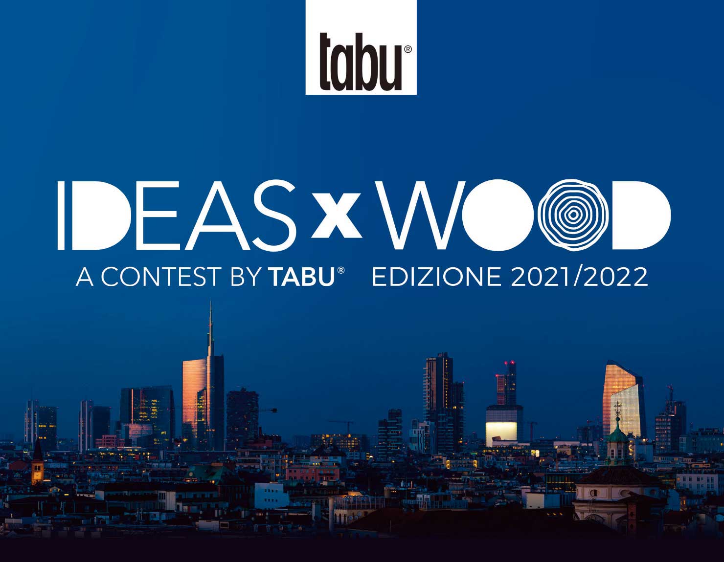 IDEAS×WOOD A CONTEST BY TABU EDIZIONE 2021/2022