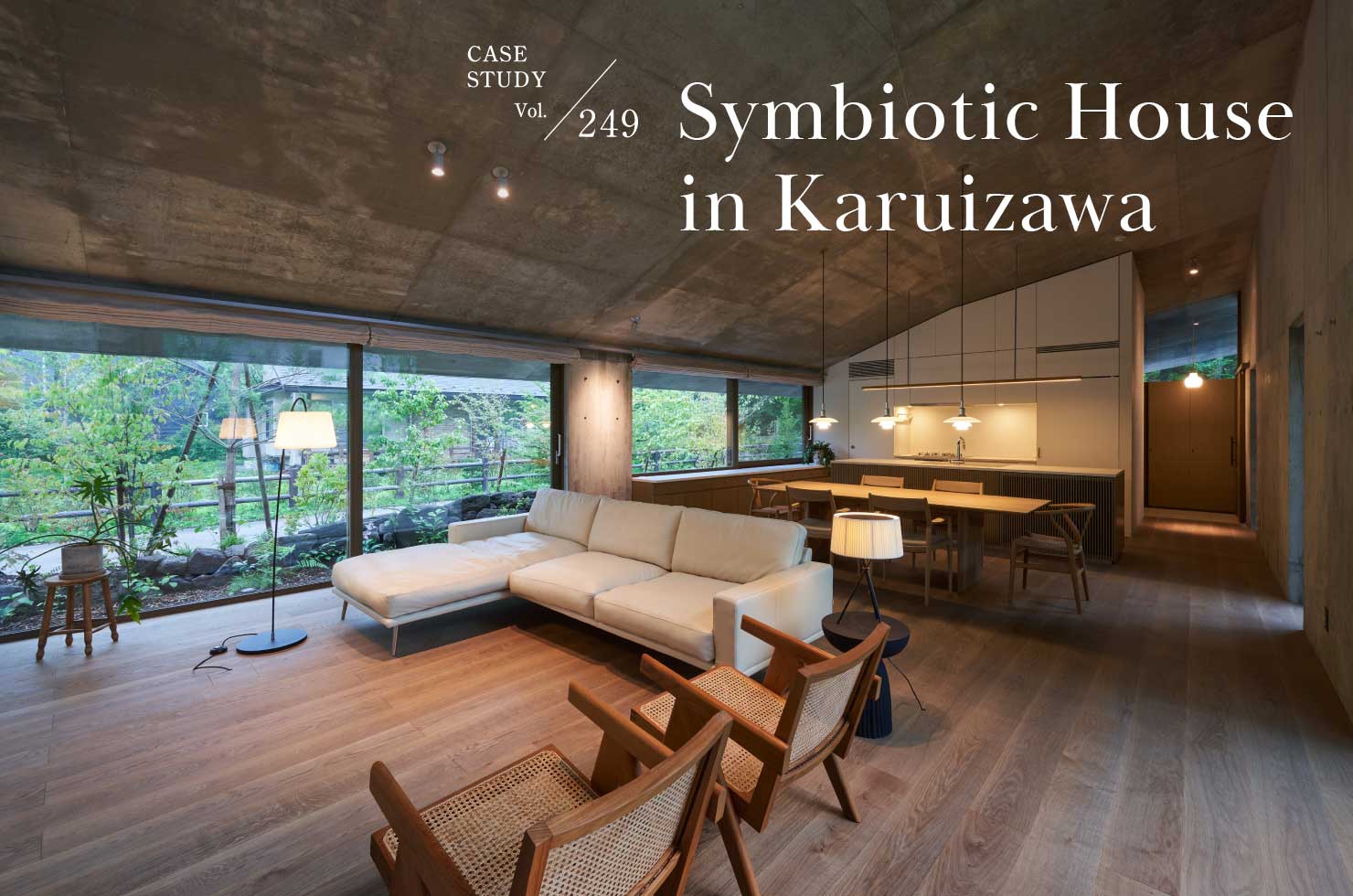 CASE STUDY Vol.249 Symbiotic House in Karuizawa